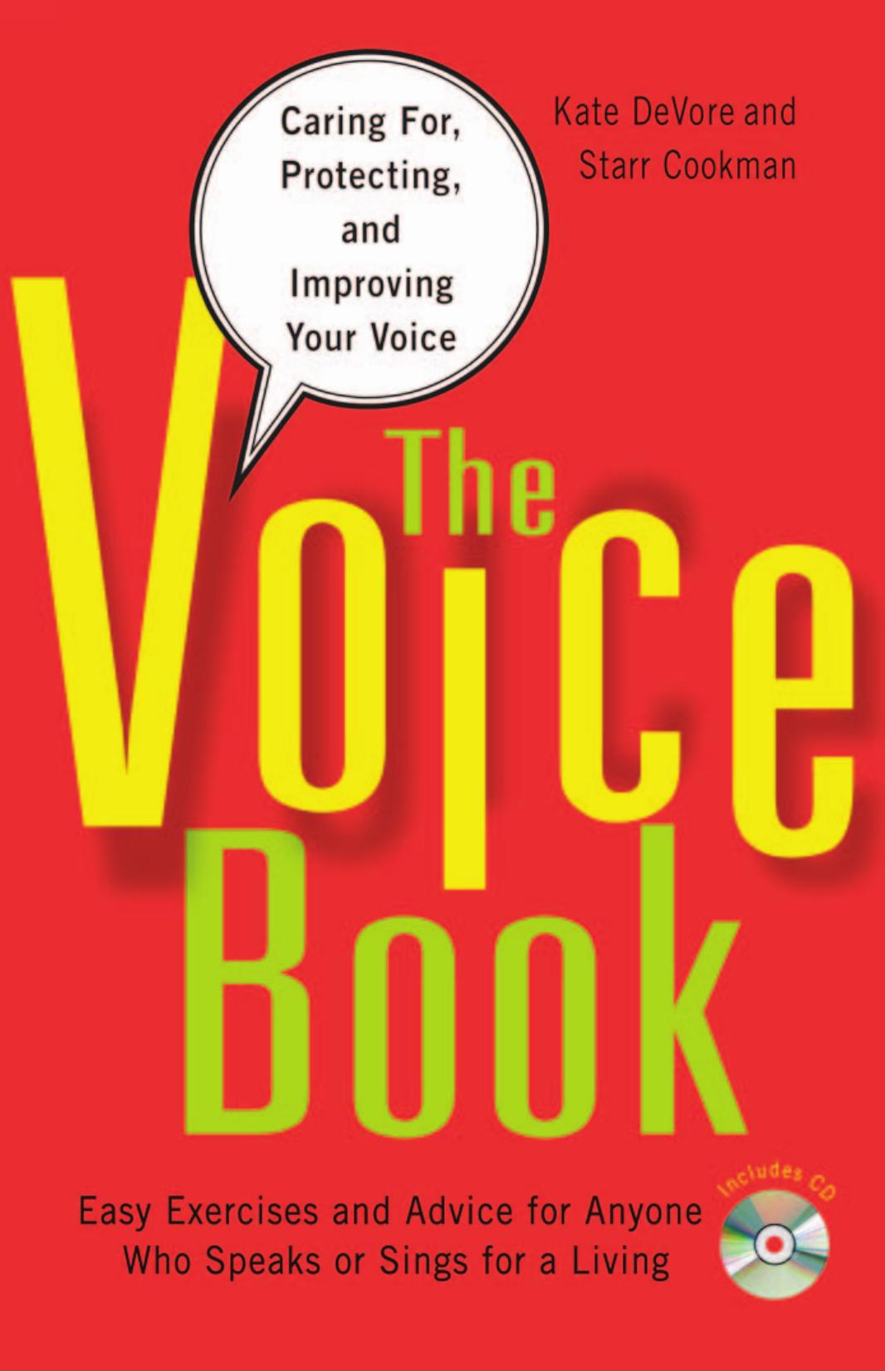 The Voice Book: Caring For, Protecting, and Improving Your Voice by Kate DeVore