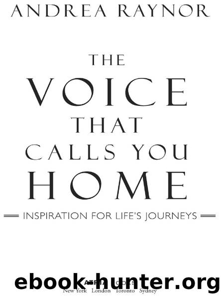 The Voice That Calls You Home by Andrea Raynor