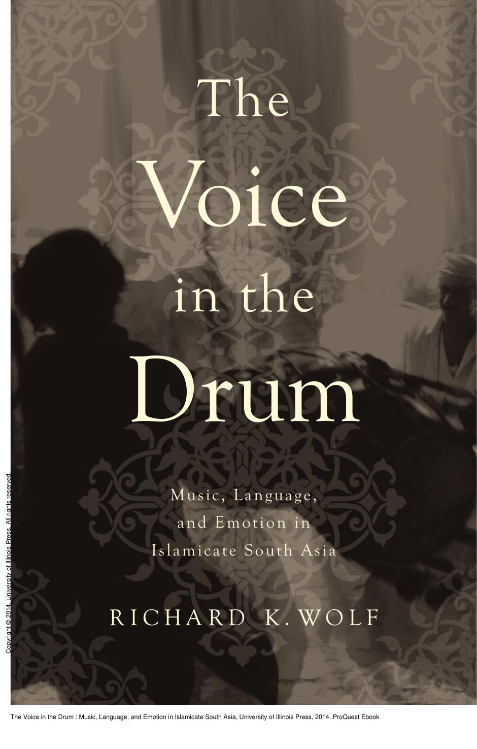 The Voice in the Drum : Music, Language, and Emotion in Islamicate South Asia by Richard K. Wolf