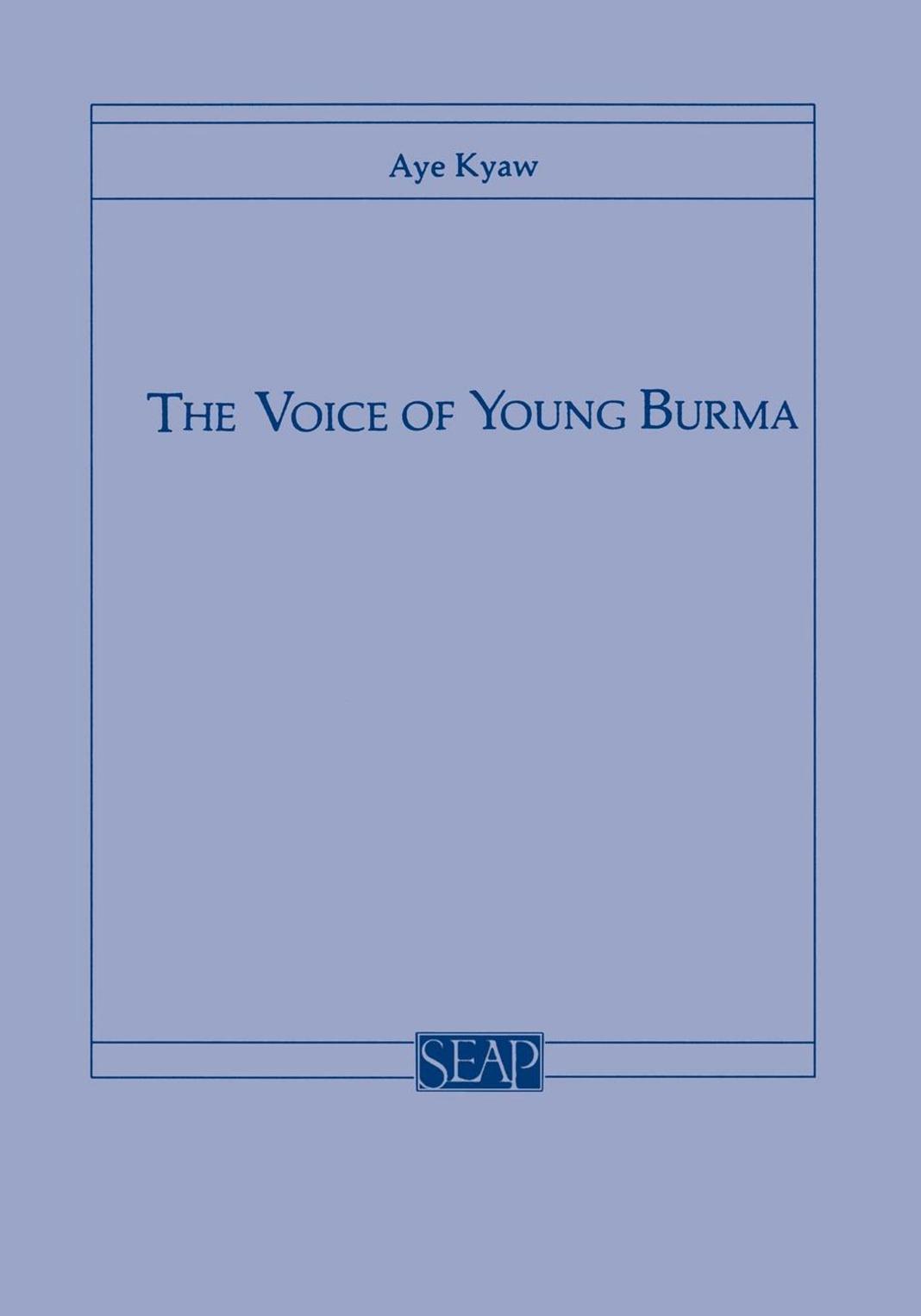 The Voice of Young Burma by Aye Kyaw