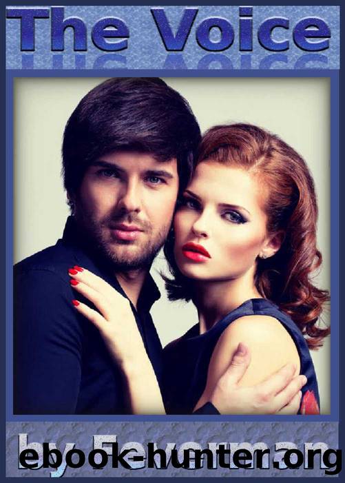 The Voice: A hotwife adventure by Feverman - Chad Sanders
