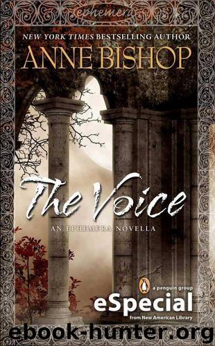 The Voice: An Ephemera Novella(An eSpecial from Roc) by Bishop Anne