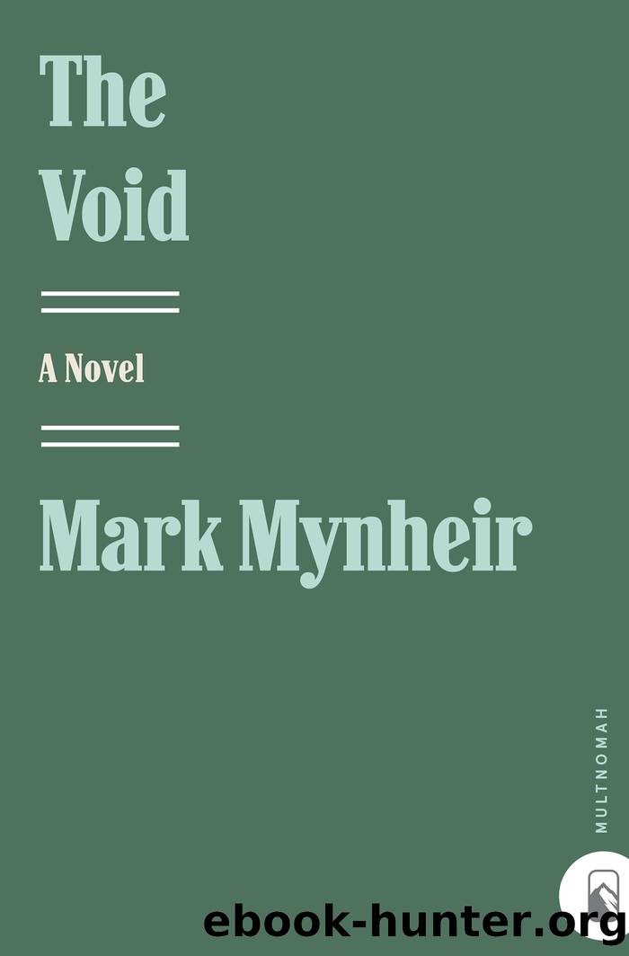 The Void by Mark Mynheir