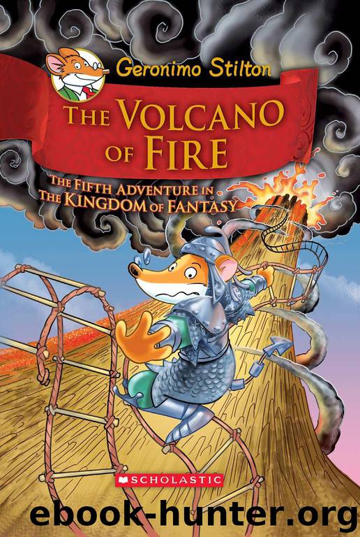The Volcano of Fire by Geronimo Stilton