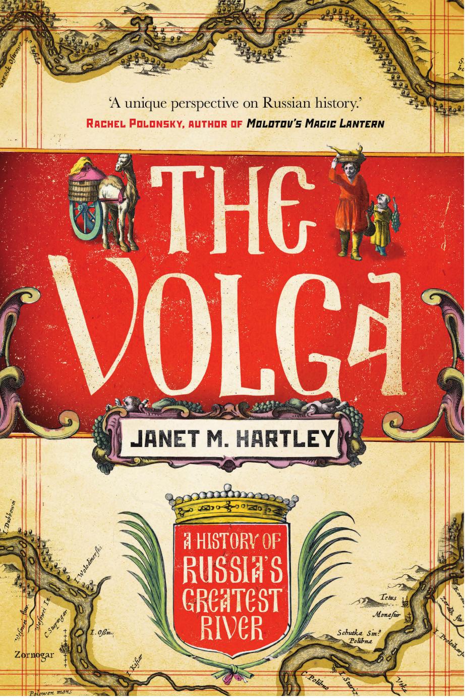 The Volga: A History by Janet M. Hartley