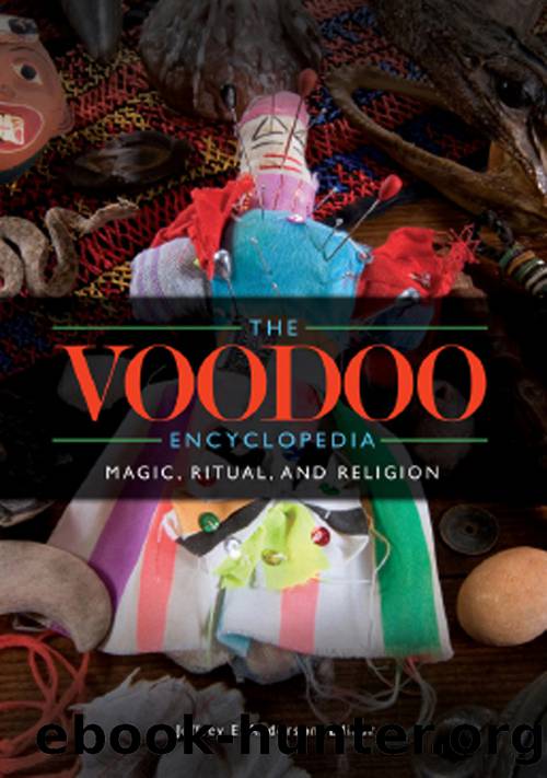 The Voodoo Encyclopedia: Magic, Ritual, and Religion by Jeffrey E. Anderson