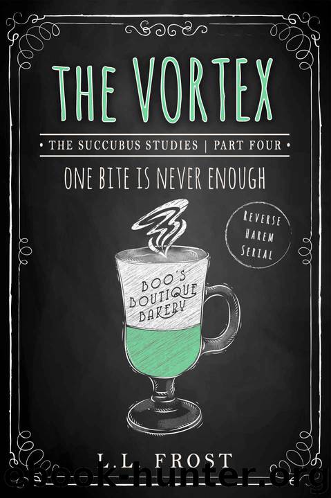 The Vortex: Succubus Studies (Succubus Harem Book 9) by L.L. Frost