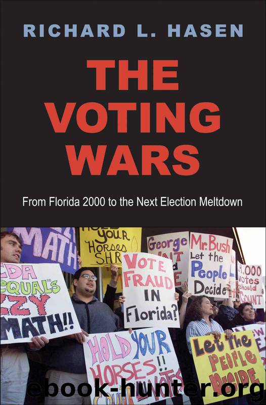 The Voting Wars: From Florida 2000 to the Next Election Meltdown by Hasen Richard L
