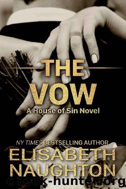 The Vow (House of Sin Book 4) by Elisabeth Naughton
