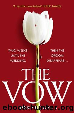 The Vow: the gripping new thriller from a bestselling author - guaranteed to keep you up all night! by Debbie Howells