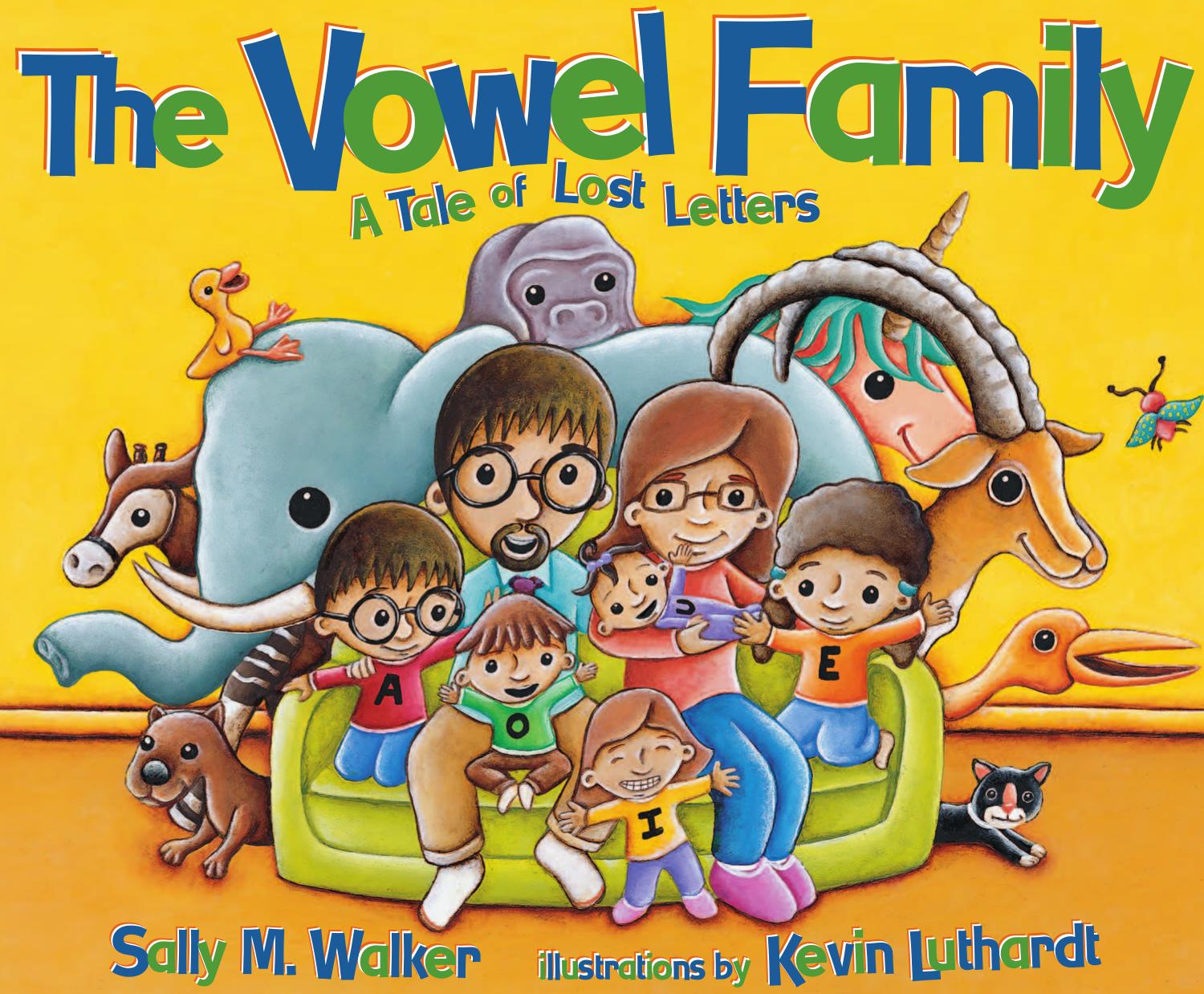 The Vowel Family: A Tale of Lost Letters (Carolrhoda Picture Books) by Sally M. Walker