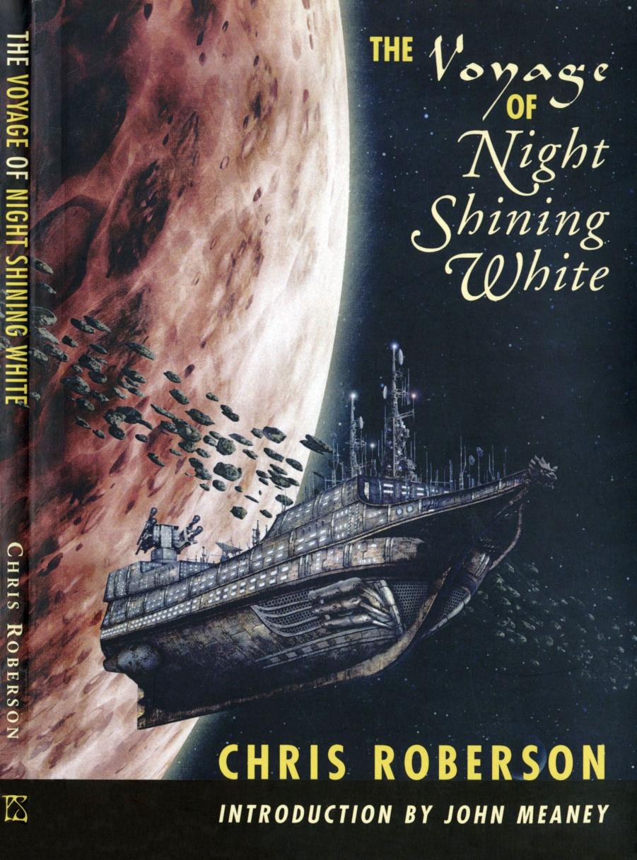 The Voyage of Night Shining White (2006) by Chris Roberson
