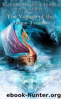 The Voyage of the Dawn Treader by C.S. Lewis