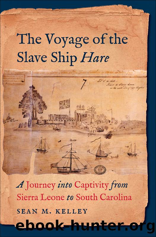 The Voyage of the Slave Ship Hare by Sean M. Kelley