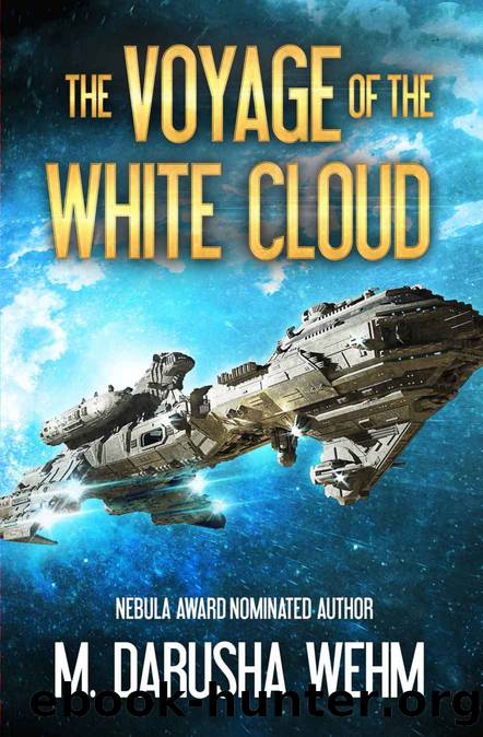 The Voyage of the White Cloud by M. Darusha Wehm