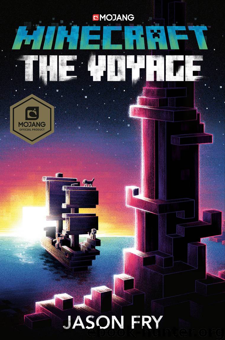 The Voyage: An Official Minecraft Novel by Jason Fry
