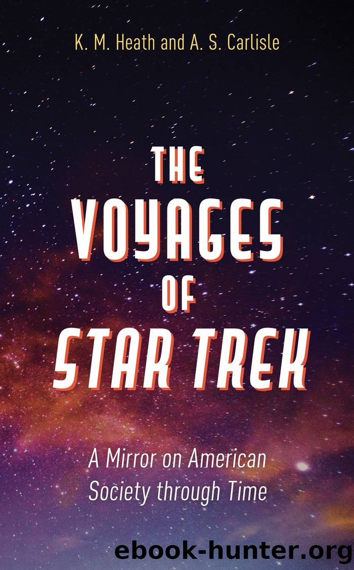 The Voyages of Star Trek by K. M. Heath