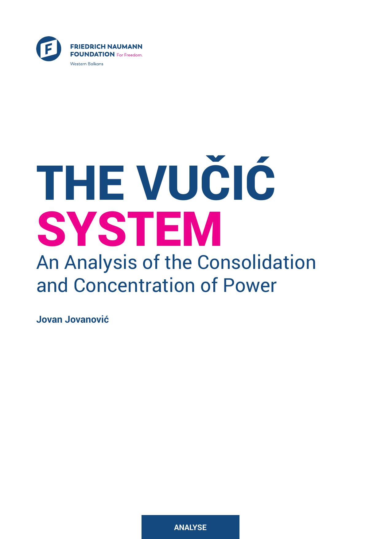 The VuÄiÄ System: An Analysis of the Consolidation and Concentration of Power by Jovan Jovanović