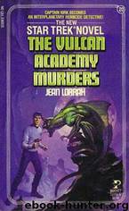The Vulcan Academy Murders by Jean Lorrah