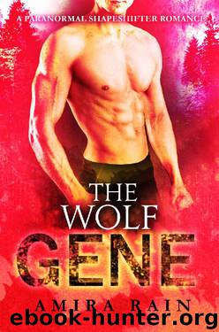 The WOLF Gene (WereGenes Book 4) by Amira Rain