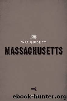 The WPA Guide to Massachusetts by Federal Writers' Project