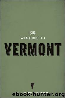 The WPA Guide to Vermont by Federal Writers' Project