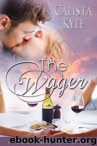 The Wager: A Billionaire Romance by Kyle Calista