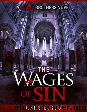The Wages of Sin (Blood Brothers Vampire Series Book Two) by Greg Sisco