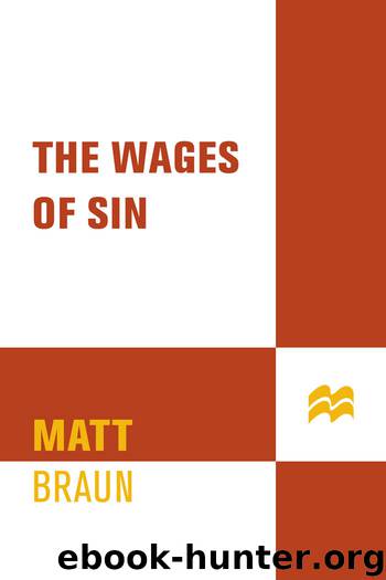 The Wages of Sin by Matt Braun