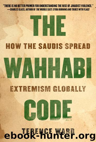 The Wahhabi Code by Terence Ward
