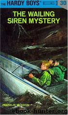 The Wailing Siren Mystery by Franklin W. Dixon
