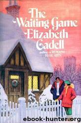 The Waiting Game by Elizabeth Cadell