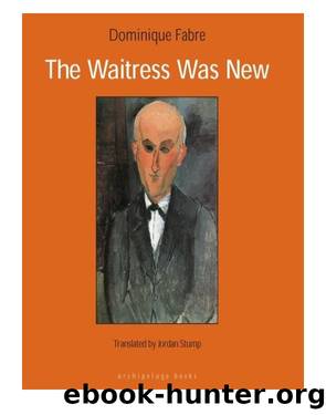 The Waitress Was New by Dominique Fabre