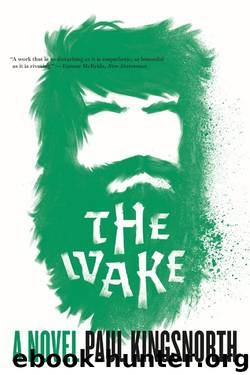 The Wake: A Novel by Paul Kingsnorth