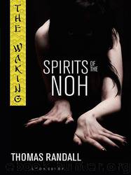 The Waking Spirits of the Noh by Thomas Randall