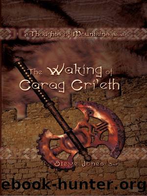 The Waking of Carag Cri'eth by Steve Jones Snr