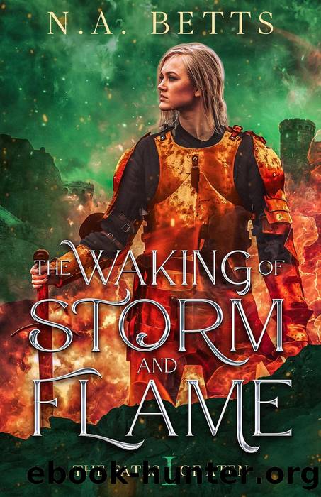 The Waking of Storm and Flame by N.A. Betts