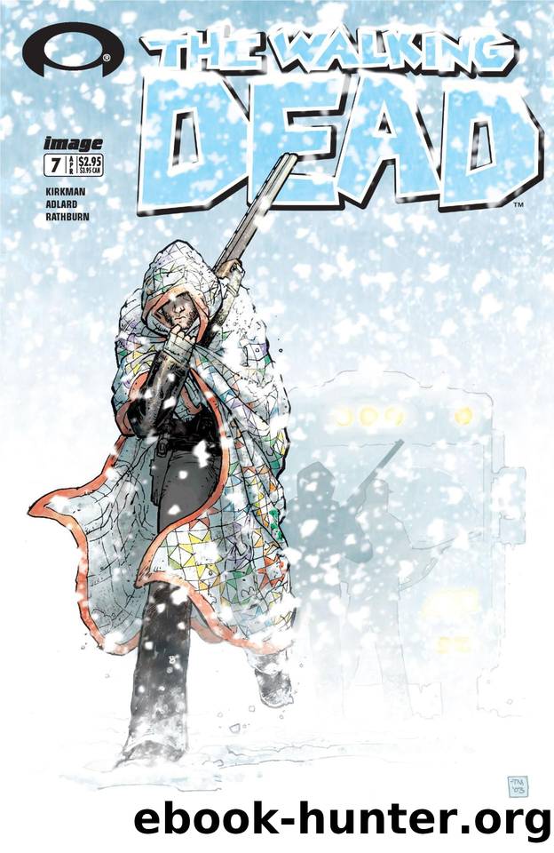 The Walking Dead #007 by Robert Kirkman