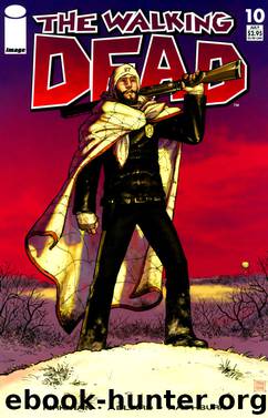 The Walking Dead #10 by Kirkman Adlard Rathburn