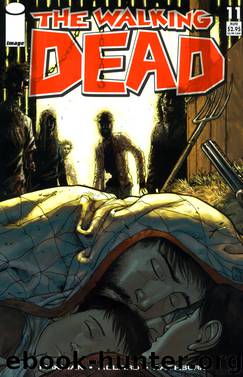 The Walking Dead #11 by Kirkman Adlard Rathburn