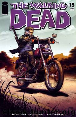 The Walking Dead #15 by Kirkman Adlard Rathburn
