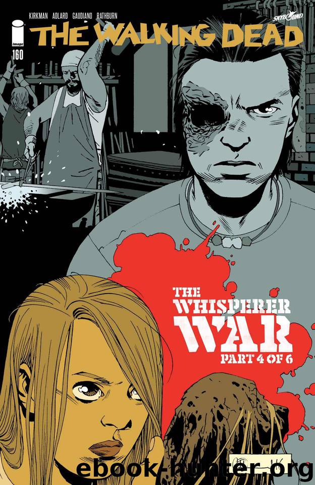The Walking Dead #160 by Robert Kirkman