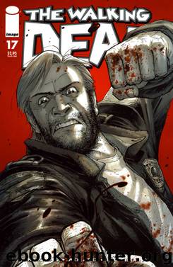 The Walking Dead #17 by Kirkman Adlard Rathburn