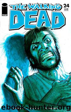 The Walking Dead #24 by Kirkman Adlard Rathburn