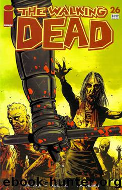 The Walking Dead #26 by Kirkman Adlard Rathburn