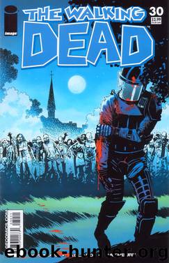 The Walking Dead #30 by Kirkman Adlard Rathburn