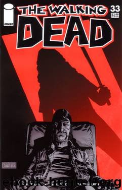 The Walking Dead #33 by Kirkman Adlard Rathburn