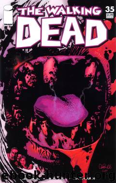 The Walking Dead #35 by Kirkman Adlard Rathburn