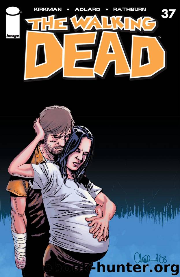 The Walking Dead #37 by Robert Kirkman