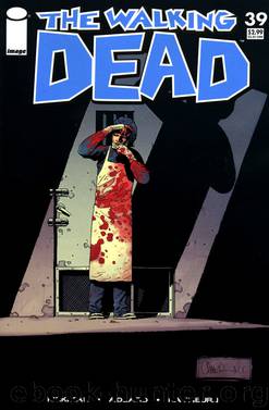 The Walking Dead #39 by Kirkman Adlard Rathburn